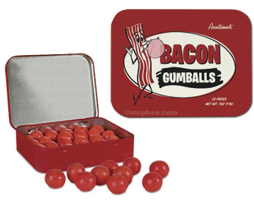 Bacon Gumballs Sound Delicious (I Think?)